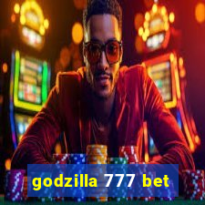 godzilla 777 bet